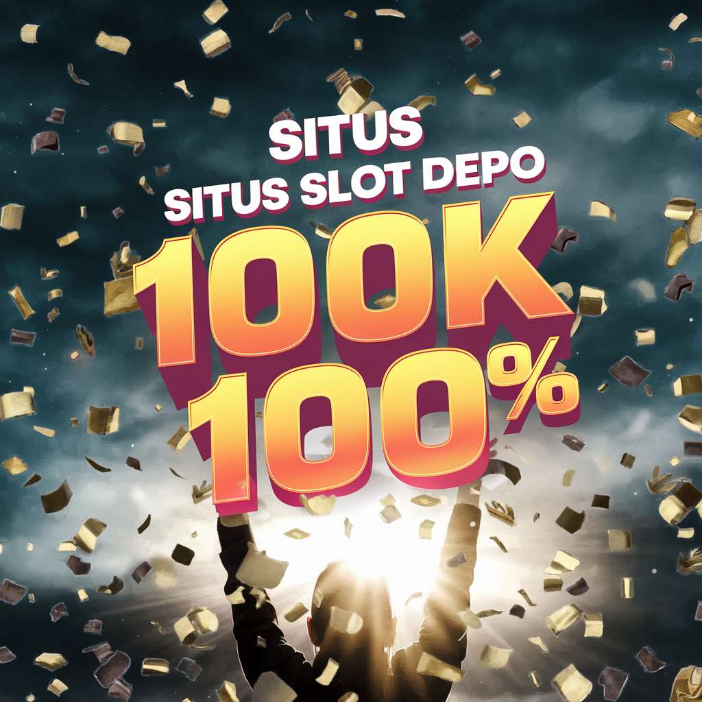 SLOT BONUS 100 ⛵ GAME SLOT Rajasgptoto Situs Slot Bonus New