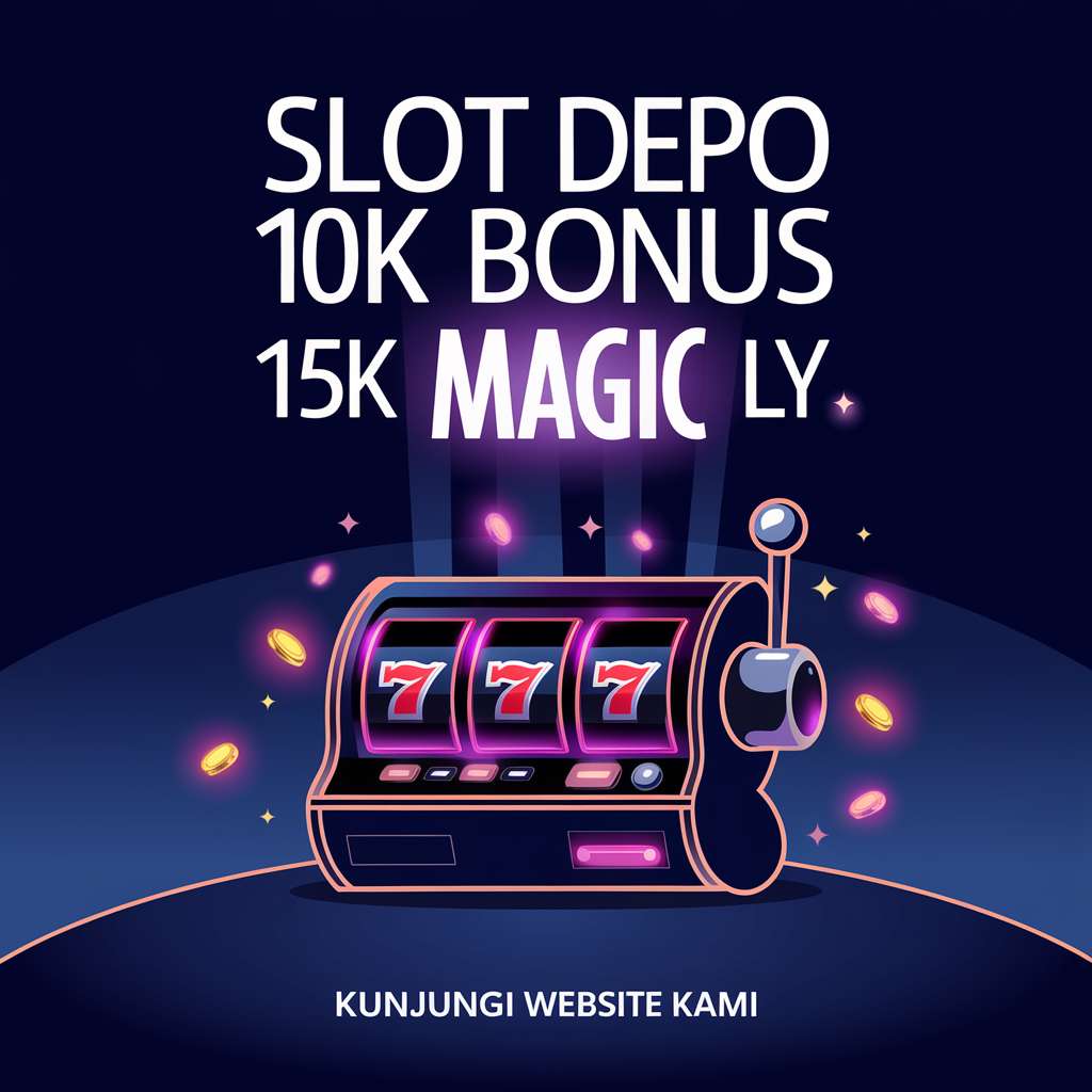 DEPO 10K JADI 25K 📲 Casino Slot ( Bonus Terbaik )